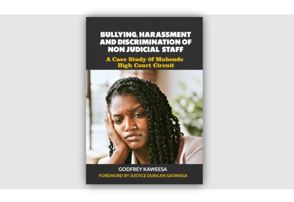 BULLYING, HARASSMENT AND DISCRIMINATION OF NON JUDICIAL STAFF